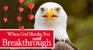 When God Shocks You With Breakthrough | by Jamie Rohrbaugh | FromHisPresence.com
