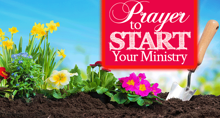 Prayer to Start Your Ministry