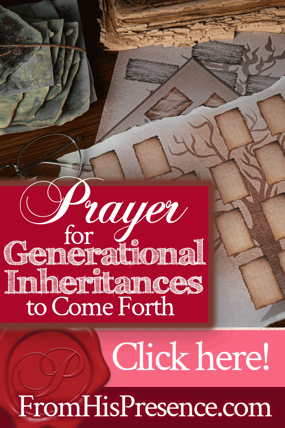 Prayer for Generational Inheritances to Come Forth | by Jamie Rohrbaugh | FromHisPresence.com