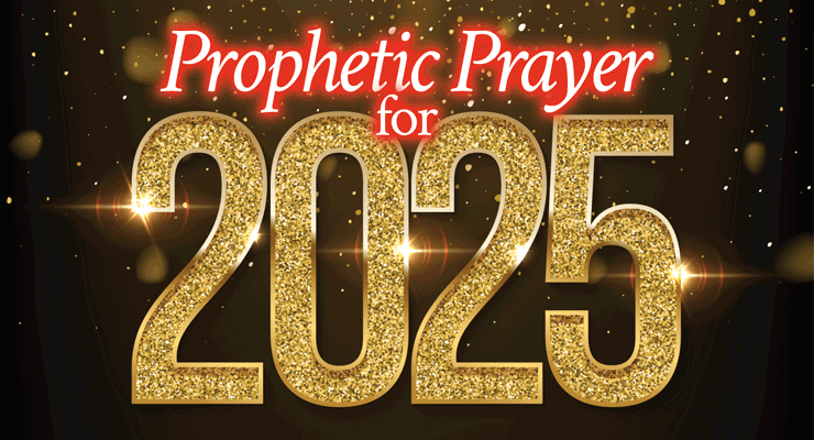Prophetic Prayer for 2025