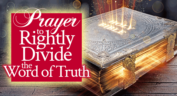 Prayer to Rightly Divide the Word of Truth | by Jamie Rohrbaugh | FromHisPresence.com
