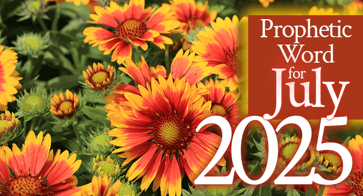“In July, Certain Problems Are Going Away,” Says the Lord