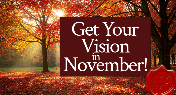 Get Your Vision In November! | by Jamie Rohrbaugh | FromHisPresence.com