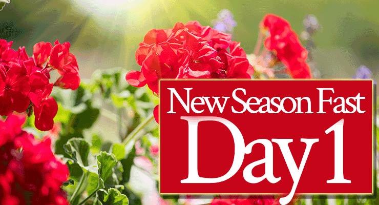 New Season Fast Day 1 | by Jamie Rohrbaugh | FromHisPresence.com