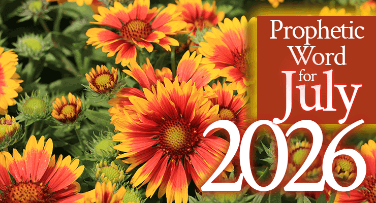 Prophetic Word for July 2026 | by Jamie Rohrbaugh | FromHisPresence.com